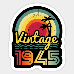 Vintage 1945 Made in 1945 78th birthday 78 years old Gift Sticker